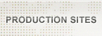 Production Sites